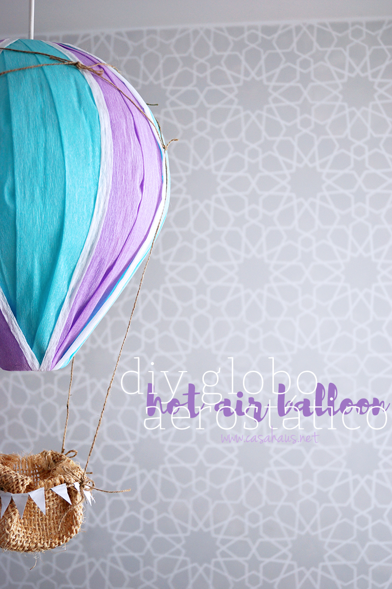 Super cute DIY hot air balloon / Globo aerostático súper lindo